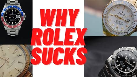 rolex sucks|Rolex is the worst .